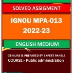 IGNOU MPA-013 SOLVED ASSIGNMENT 2022-23 ENGLISH MEDIUM