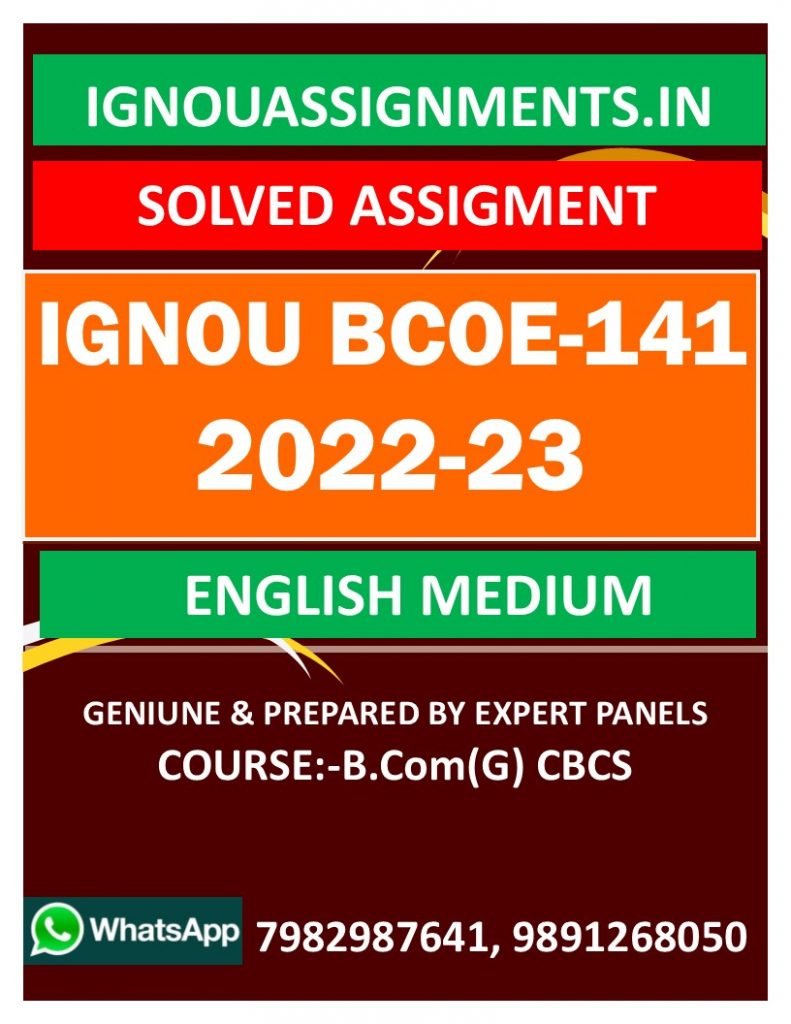 IGNOU BCOE-141 SOLVED ASSIGNMENT 2022-23 ENGLISH MEDIUM