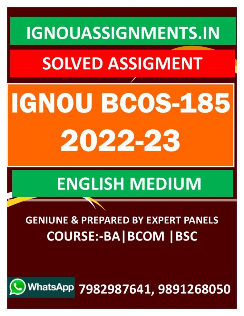 IGNOU BCOS-185 SOLVED ASSIGNMENT 2022-23 ENGLISH MEDIUM