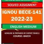 IGNOU BECE-141 SOLVED ASSIGNMENT 2022-23 ENGLISH MEDIUM