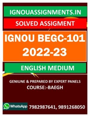 IGNOU BEGC-101 SOLVED ASSIGNMENT 2022-23 ENGLISH MEDIUM