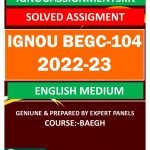 IGNOU BEGC-104 SOLVED ASSIGNMENT 2022-23 ENGLISH MEDIUM