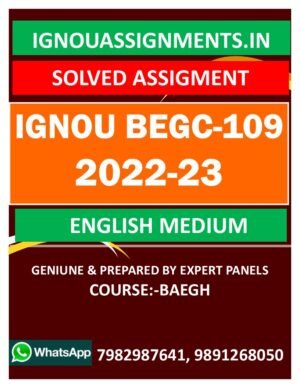IGNOU BEGC-109 SOLVED ASSIGNMENT 2022-23 ENGLISH MEDIUM