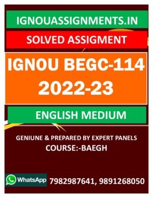 IGNOU BEGC-114 SOLVED ASSIGNMENT 2022-23 ENGLISH MEDIUM