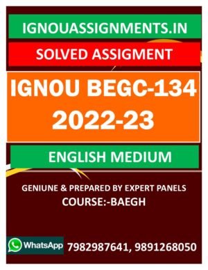 IGNOU BEGC-134 SOLVED ASSIGNMENT 2022-23 ENGLISH MEDIUM