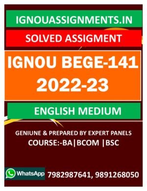 IGNOU BEGE-141 SOLVED ASSIGNMENT 2022-23 ENGLISH MEDIUM