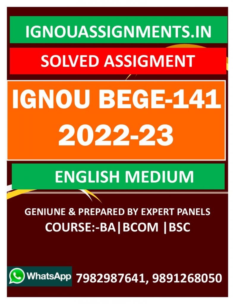 IGNOU BEGE-141 SOLVED ASSIGNMENT 2022-23 ENGLISH MEDIUM