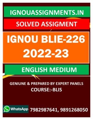 IGNOU BLIE-226 SOLVED ASSIGNMENT 2022-23 ENGLISH MEDIUM