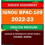 IGNOU BPAC-109 SOLVED ASSIGNMENT 2022-23 ENGLISH MEDIUM