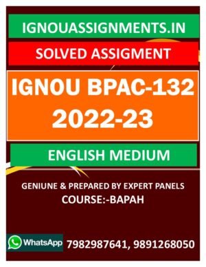IGNOU BPAC-132 SOLVED ASSIGNMENT 2022-23 ENGLISH MEDIUM