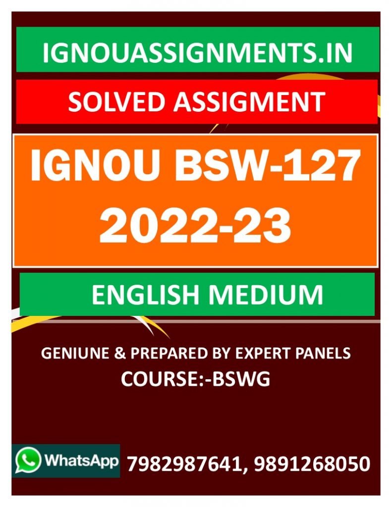 IGNOU BSW-127 SOLVED ASSIGNMENT 2022-23 ENGLISH MEDIUM