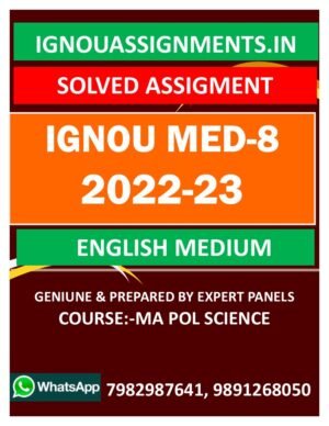 IGNOU MED-8 SOLVED ASSIGNMENT 2022-23 ENGLISH MEDIUM