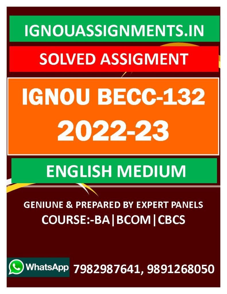 IGNOU BECC-132 SOLVED ASSIGNMENT 2022-23 1ST PART ONLY ENGLISH MEDIUM