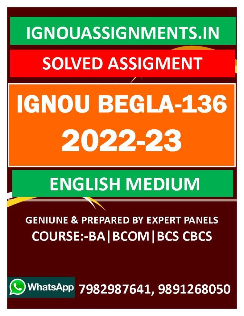 IGNOU BEGLA-136 SOLVED ASSIGNMENT 2022-23 ENGLISH MEDIUM