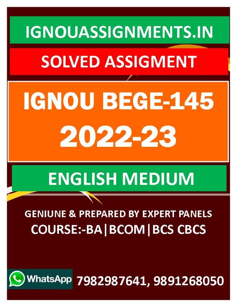IGNOU BEGE-145 SOLVED ASSIGNMENT 2022-23 ENGLISH MEDIUM