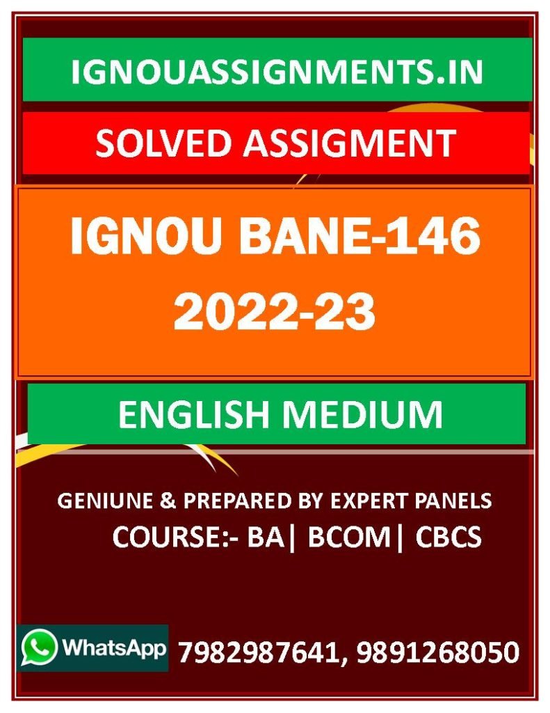 IGNOU BANE-146 SOLVED ASSIGNMENT 2022-23 ENGLISH MEDIUM
