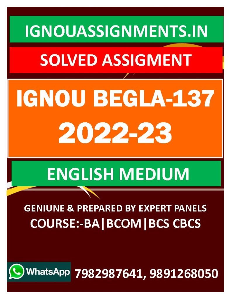 IGNOU BEGLA-137 SOLVED ASSIGNMENT 2022-23 ENGLISH MEDIUM