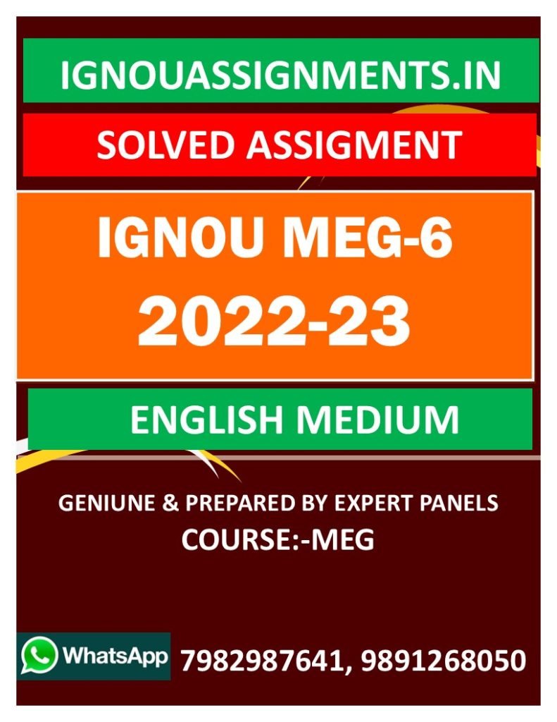 IGNOU MEG-6 SOLVED ASSIGNMENT 2022-23 ENGLISH MEDIUM