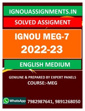IGNOU MEG-8 Solved Assignment 2022-23 English Medium.get meg 2nd year solved with high quality and take your marks on high.visit now download instant PDF with one click.you can download meg-8 old assignment free of cost.
