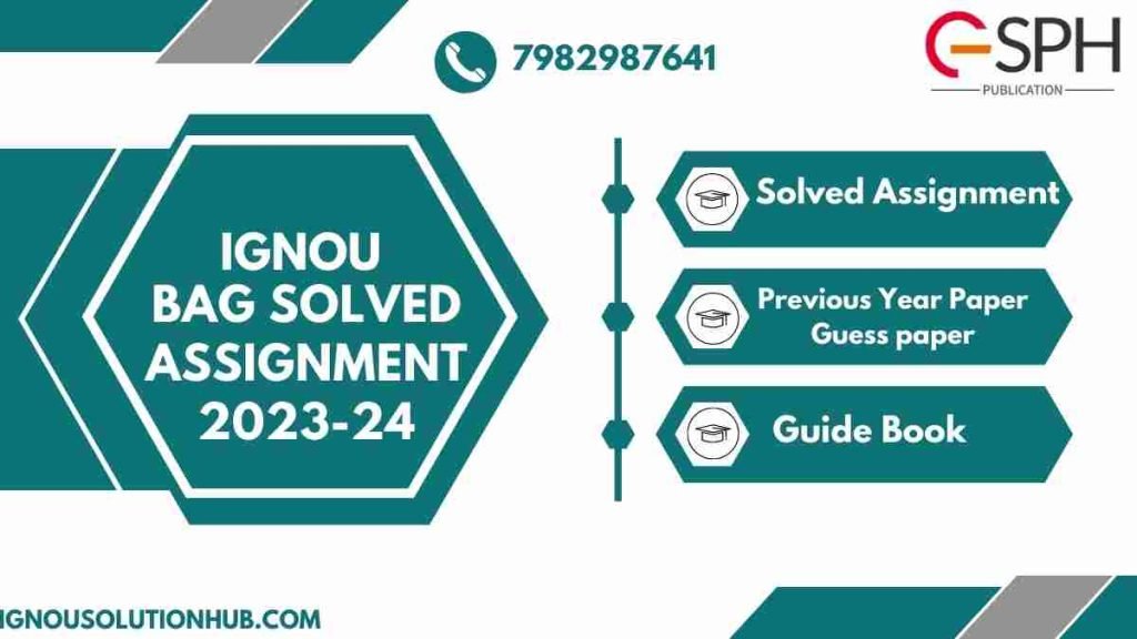 IGNOU BAG Solved Assignments 2023-24