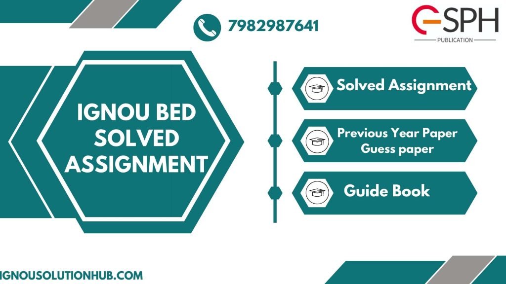 IGNOU BED Solved Assignment