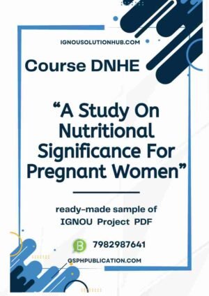 IGNOU DNHE-04 Project Sample-4