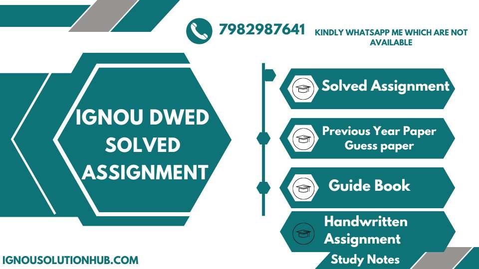 IGNOU DWED Solved Assignment