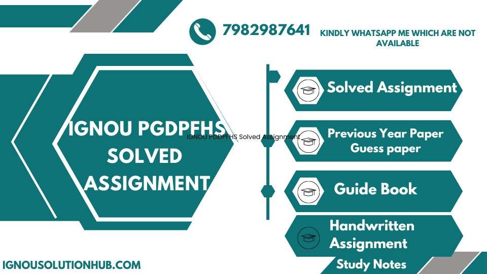 IGNOU PGDPFHS Solved Assignment