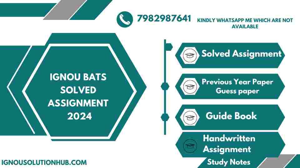 IGNOU BATS Solved Assignment 2024