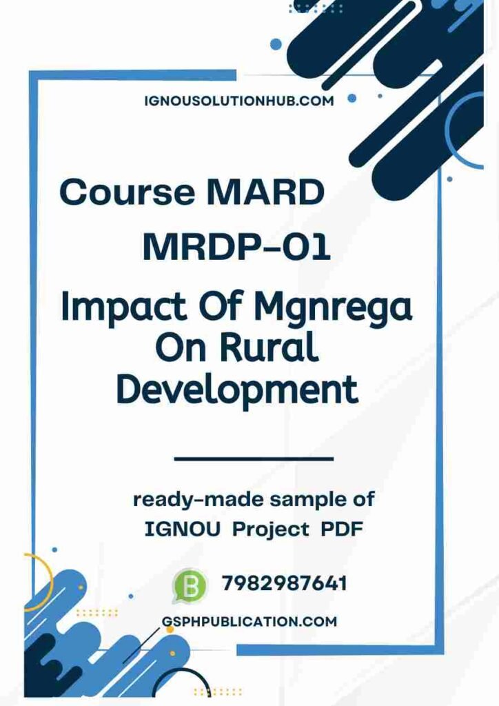 IGNOU MRDP-01 Project Sample-4(Impact Of Mgnrega On Rural Development)