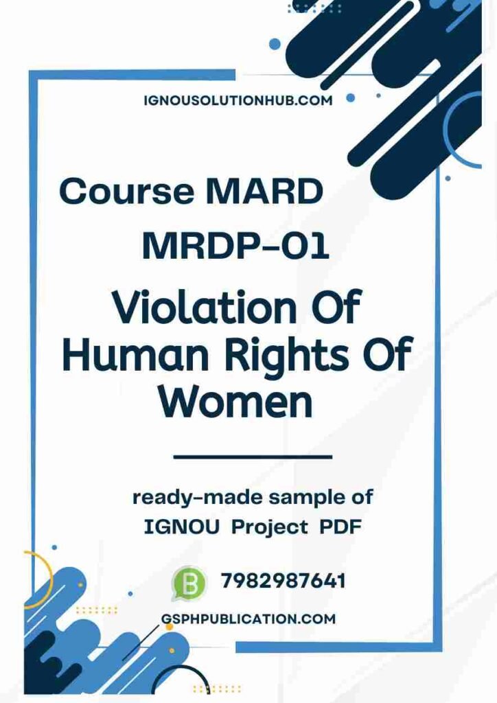 IGNOU MRDP-01 Project Sample-8(Violation Of Human Rights Of Women)