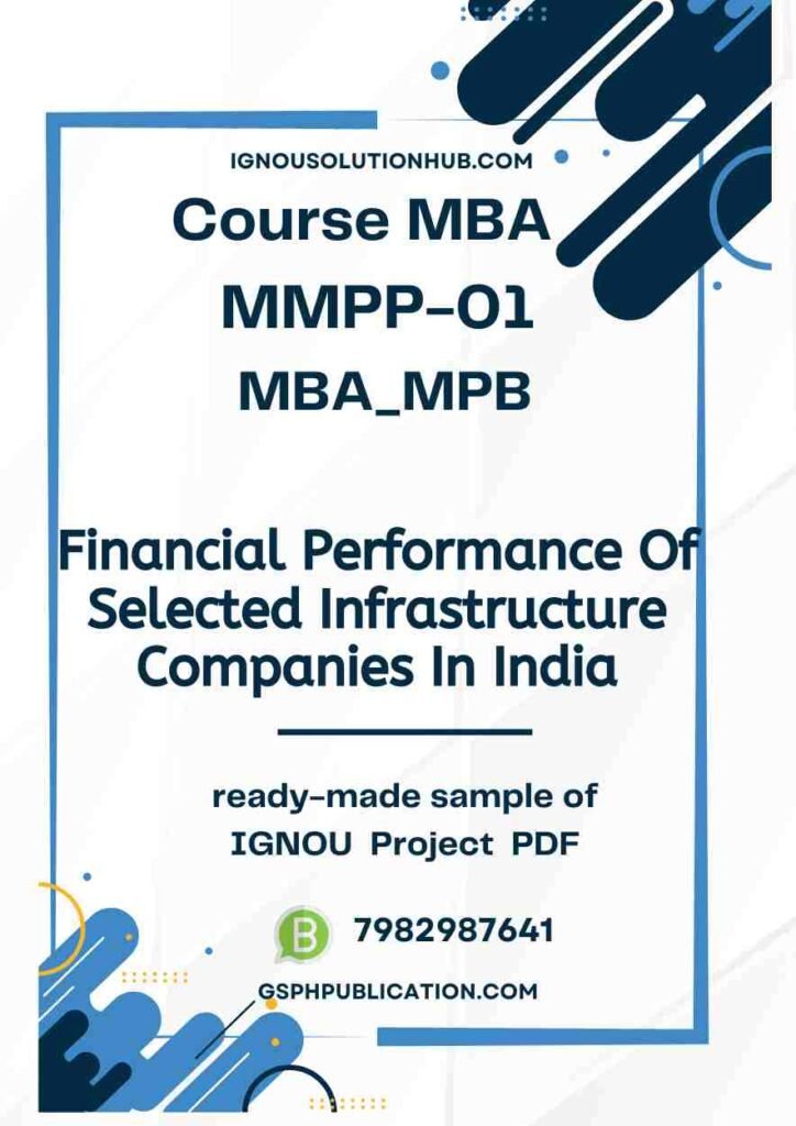 IGNOU MMPP-1 Project Sample-3(Financial Performance Of Selected Infrastructure Companies In India)