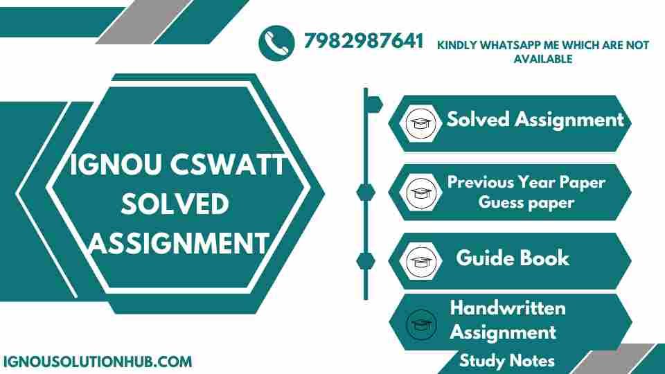 IGNOU CSWATT solved assignment