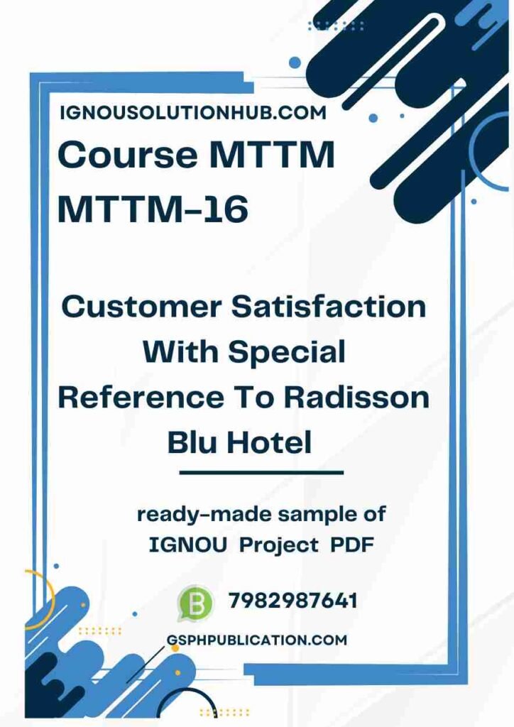 IGNOU MTTM-16 Project Sample-5(MTTM)(Customer Satisfaction With Special Reference To Radisson Blu Hotel)
