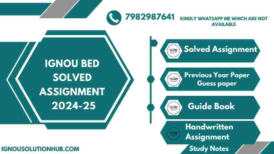 IGNOU BED Solved Assignment 2024-25