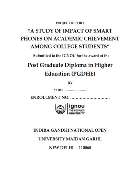 IGNOU MESP-105 Project Sample-9(PGDHE)(A Study Of Impact Of Smart Phones On Academic Chievement Among College Students) - Image 2