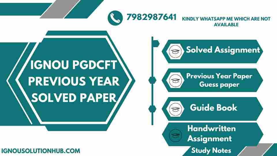 IGNOU PGDCFT Previous Year Solved Paper