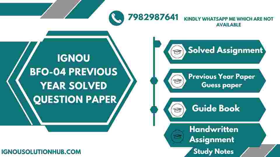 IGNOU BFO-04 Previous Year Solved Question Paper