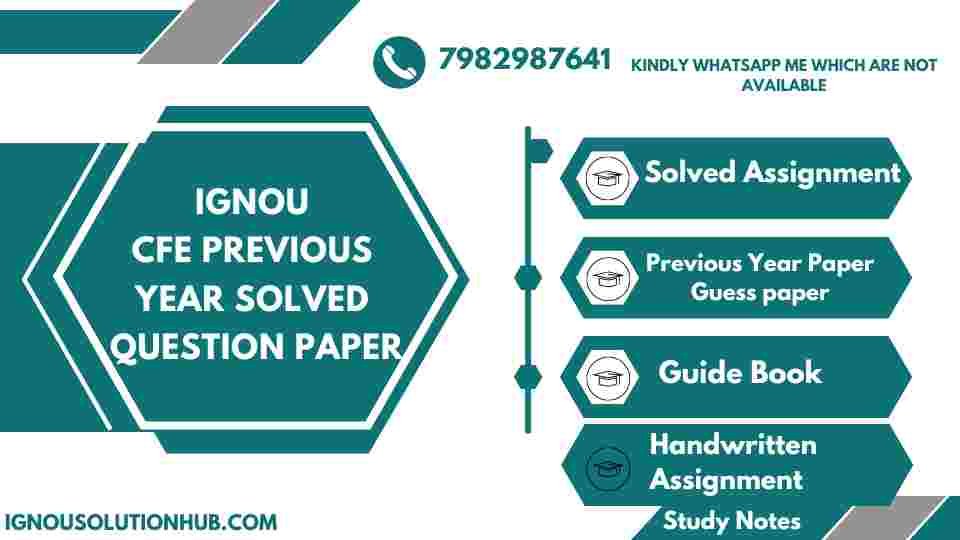 IGNOU CFE Previous Year Solved Question Paper