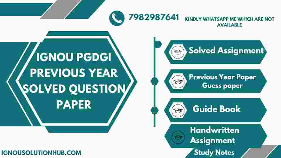 IGNOU PGDGI Previous Year Solved Question Paper