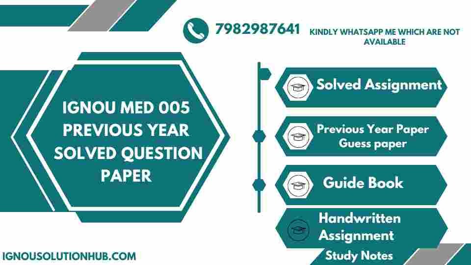 IGNOU MED 005 Previous Year Solved Question Paper