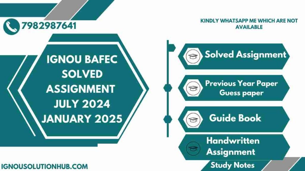 IGNOU BAFEC Solved Assignment July 2024-January 2025