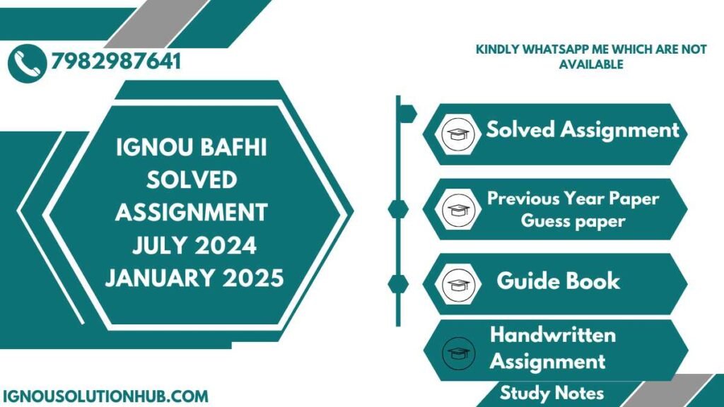 IGNOU BAFHI Solved Assignment July 2024-January 2025