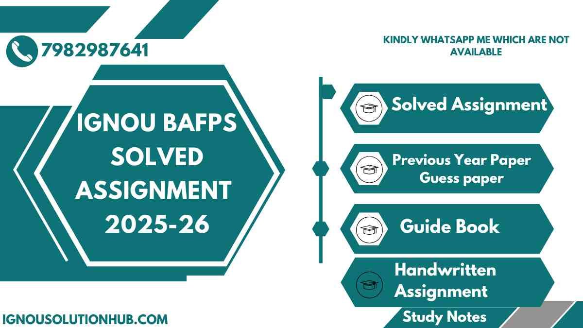 IGNOU BAFPS solved assignment 2025-26