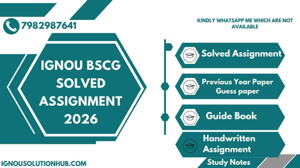 IGNOU BSCG Solved Assignment 2026