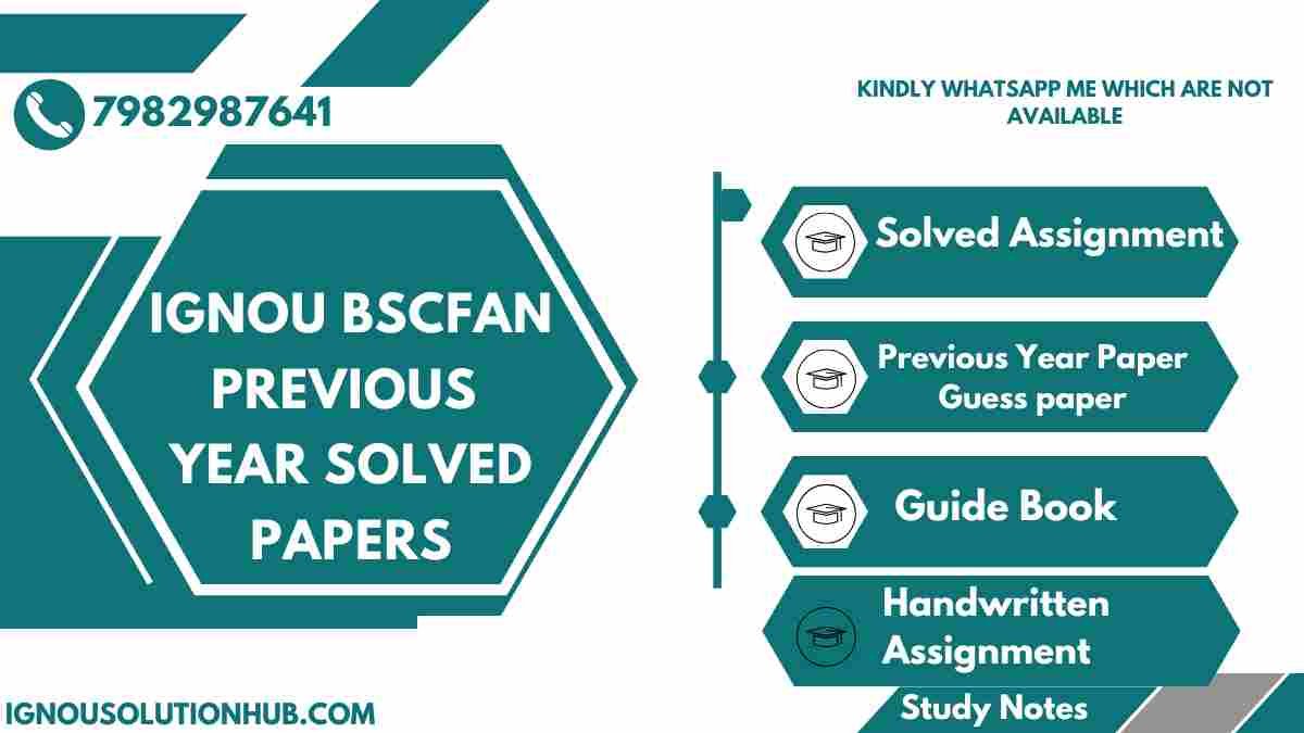 IGNOU BSCFAN Previous Year Solved Papers