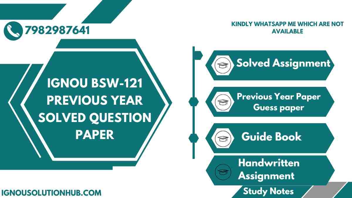IGNOU BSW-121 Previous Year Solved Question Paper