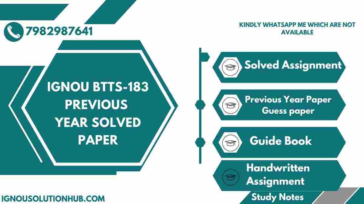 IGNOU BTTS-183 Previous Year Solved Paper